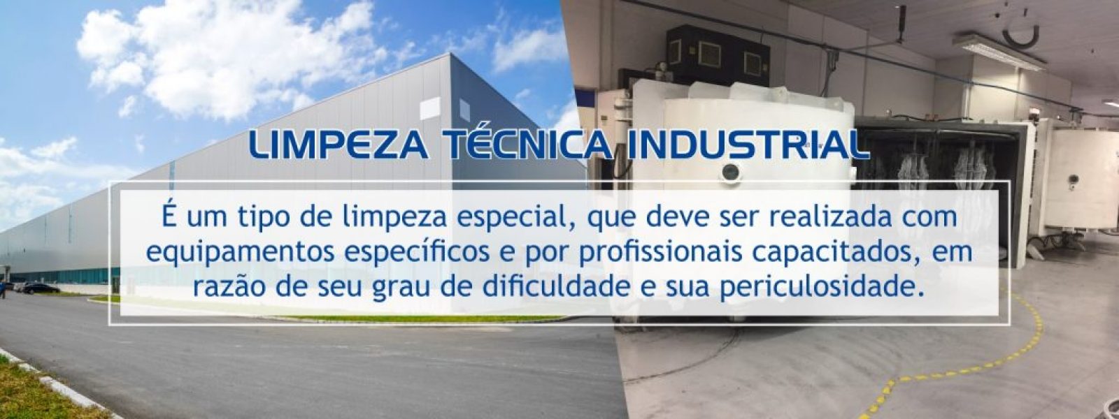 LIMPEZA TÉCNICA INDISTRUAL