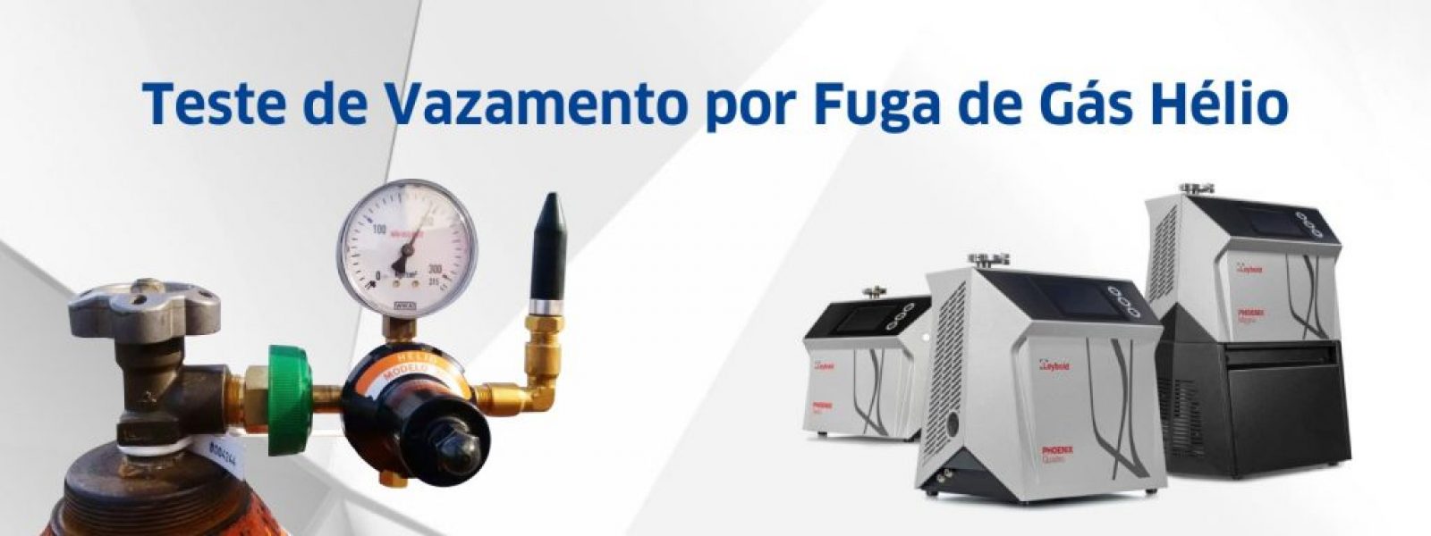 TESTE DE VAZAMENTO POR FUGA DE GÁS HÉLIO